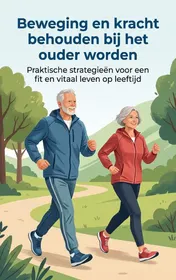 Omslag van Beweging en kracht behouden bij het ouder worden