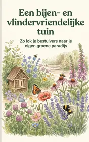 Omslag van Een bijen- en vlindervriendelijke tuin