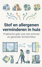 Omslag van Stof en allergenen verminderen in huis