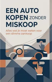 Omslag van Een auto kopen zonder miskoop