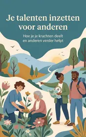 Omslag van Je talenten inzetten voor anderen