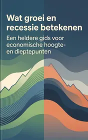 Omslag van Wat groei en recessie betekenen