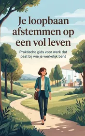 Omslag van Je loopbaan afstemmen op een vol leven