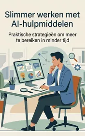 Omslag van Slimmer werken met AI-hulpmiddelen