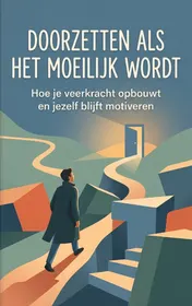 Omslag van Doorzetten als het moeilijk wordt