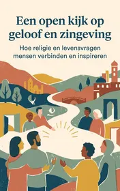 Omslag van Een open kijk op geloof en zingeving