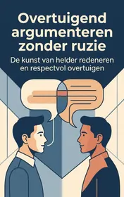 Omslag van Overtuigend argumenteren zonder ruzie