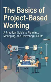 Omslag van The Basics of Project-Based Working