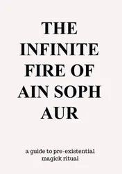 Omslag van The Infinite Fire Of Ain Soph Aur
