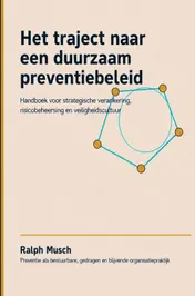 Omslag van Het traject naar een duurzaam preventiebeleid