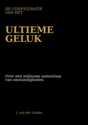 Omslag van De configuratie van het ultieme geluk