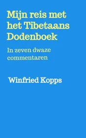 Omslag van Mijn reis met het Tibetaans Dodenboek
