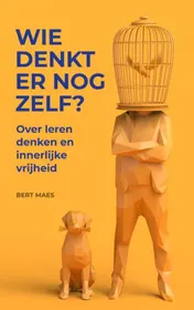 Omslag van Wie denkt er nog zelf?