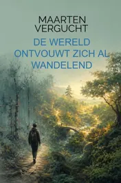 Omslag van De wereld ontvouwt zich al wandelend
