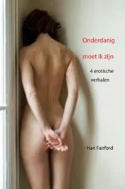Omslag van Onderdanig moet ik zijn