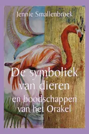 Omslag van De symboliek van dieren en boodschappen van het orakel
