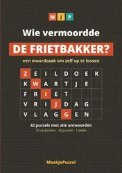 Omslag van Wie vermoordde de frietbakker?