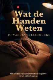 Omslag van Wat de Handen Weten