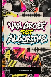 Omslag van Van Groef tot Algoritme