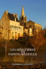 Omslag van Les Héritières de Sainte-Bazeille