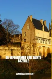 Omslag van De erfgenamen van Sainte-Bazeille