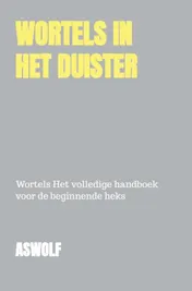 Omslag van Wortels in het Duister