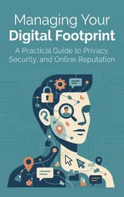 Omslag van Managing Your Digital Footprint