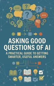 Omslag van Asking Good Questions of AI