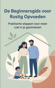 Omslag van De Beginnersgids voor Rustig Opvoeden