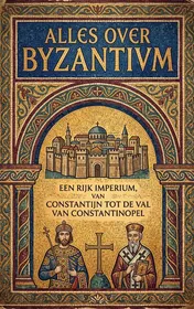 Omslag van Alles over Byzantium