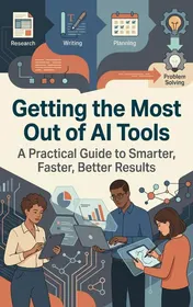 Omslag van Getting the Most Out of AI Tools