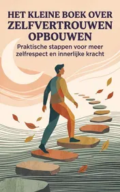 Omslag van Het Kleine Boek over Zelfvertrouwen Opbouwen