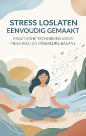 Omslag van Stress Loslaten Eenvoudig Gemaakt
