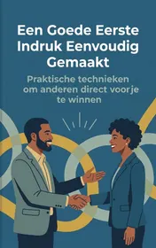 Omslag van Een Goede Eerste Indruk Eenvoudig Gemaakt