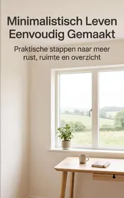 Omslag van Minimalistisch Leven Eenvoudig Gemaakt
