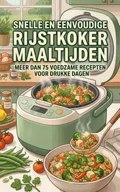 Omslag van Snelle en Eenvoudige Rijstkoker Maaltijden