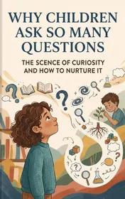 Omslag van Why Children Ask So Many Questions