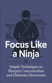Omslag van Focus Like a Ninja