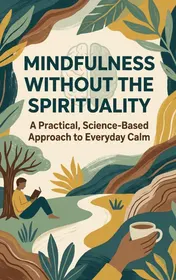 Omslag van Mindfulness Without the Spirituality