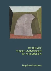 Omslag van De ruimte tussen aanpassen en verlangen