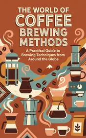 Omslag van The World of Coffee Brewing Methods