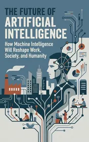 Omslag van The Future of Artificial Intelligence