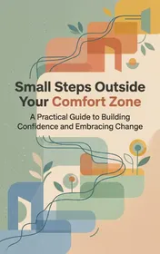 Omslag van Small Steps Outside Your Comfort Zone
