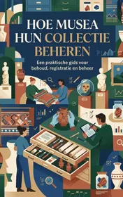 Omslag van Hoe musea hun collectie beheren