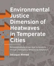 Omslag van Environmental Justice Dimension of Heatwaves in Temperate Cities