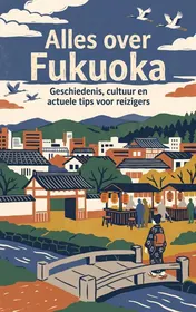 Omslag van Alles over Fukuoka
