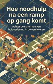 Omslag van Hoe noodhulp na een ramp op gang komt