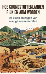 Omslag van Hoe grondstoffenlanden rijk en arm worden