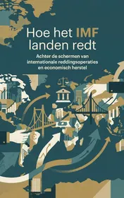 Omslag van Hoe het IMF landen redt