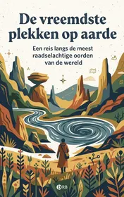 Omslag van De vreemdste plekken op aarde